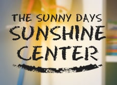 Introducing the sunny days sunshine center